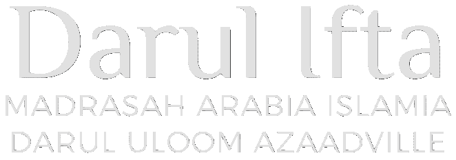 Darul Ifta – Darul Uloom Azaadville – Madrasah Arabia Islamia