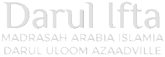Darul Ifta – Darul Uloom Azaadville – Madrasah Arabia Islamia
